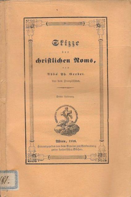 Skizze des christlichen Roms: us dem Französischen. 3. Lieferung - Ph. Gerbet - copertina