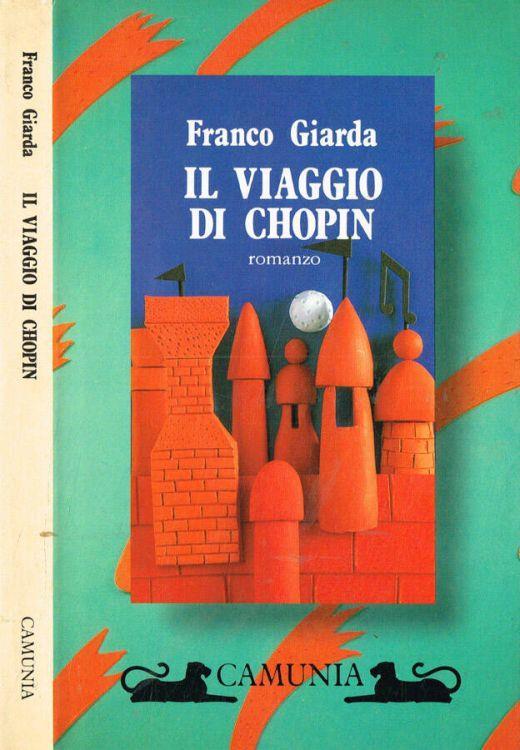 Il viaggio di Chopin - Franco Giarda - copertina