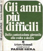 Gli anni più difficili