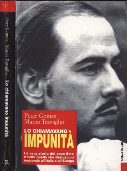 Lo chiamavano Impunità - Peter Gomez - copertina