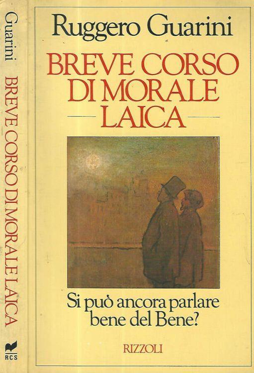 Breve corso di morale laica - Ruggero Guarini - copertina