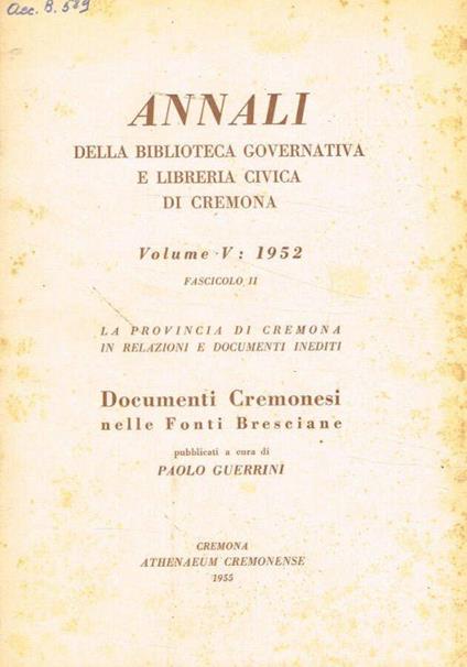 Annali della Biblioteca Governativa e Libreria Civica di Cremona. Volume V: 1952 fascicolo II - Paolo Guerrini - copertina