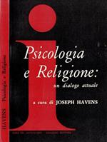 Psicologia e religione: un dialogo attuale