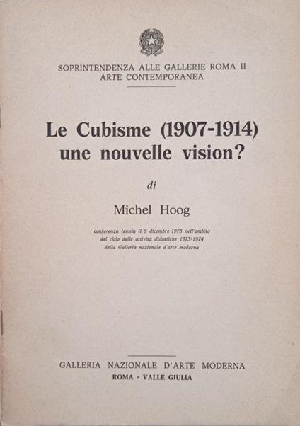 le Cubisme (1907-1914) une nouvelle vision? - Michel Hoog - copertina