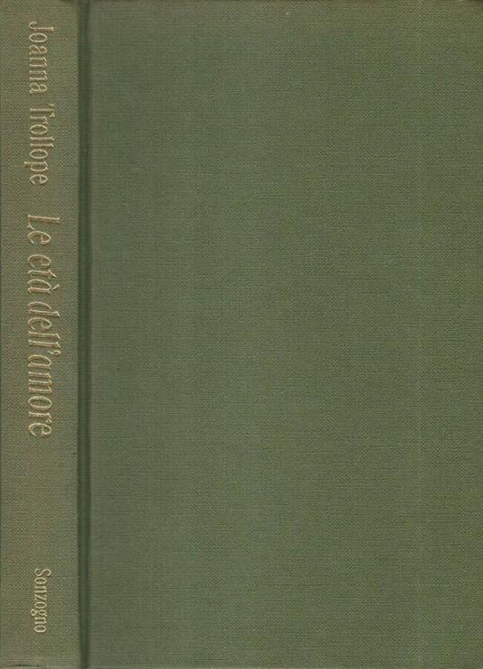 Le età dell'amore - Trollope Joanna - copertina