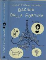 Baciata dalla fortuna