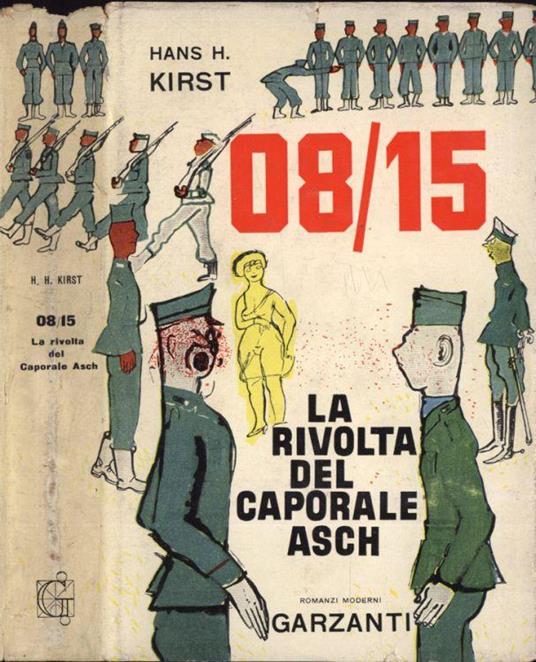 08 - 15.La Rivolta Del Caporale Asch - Hans H. Kirst - copertina