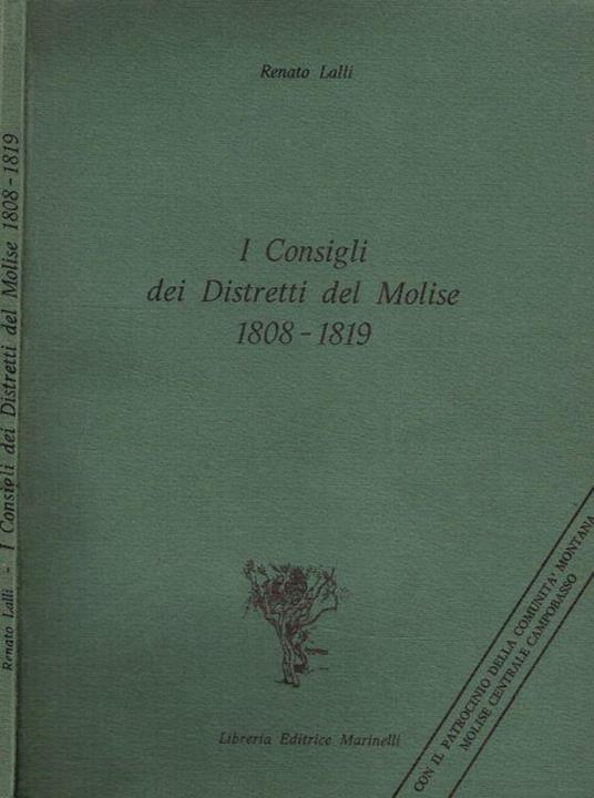 I Consigli dei Distretti del Molise 1808-1819 - Renato Lalli - copertina