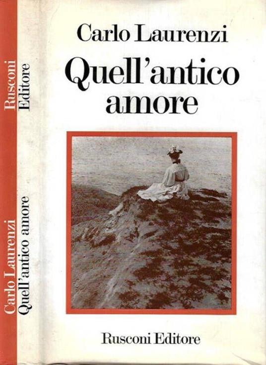 Quell'antico amore - Carlo Laurenzi - copertina