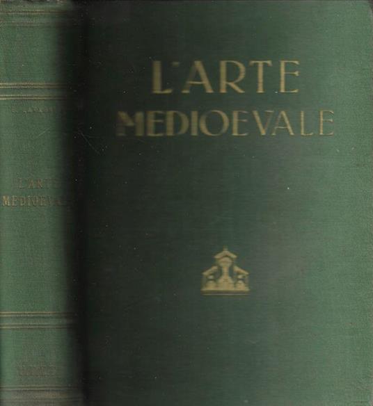 L' arte medioevale - Emilio Lavagnino - copertina