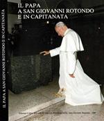 Il Papa a San Giovanni Rotondo e in Capitanata
