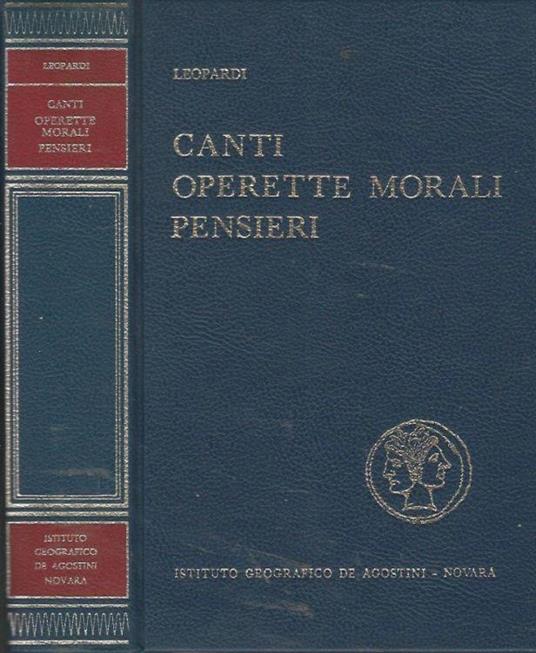 Canti - Operette Morali - Pensieri - Giacomo Leopardi - copertina