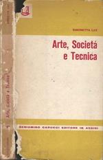 Arte, Societá e Tecnica, vol. I