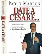 Date a Cesare…