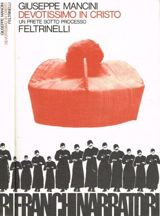 Devotissimo in Cristo. Un prete sotto processo - Giuseppe Mancini - copertina