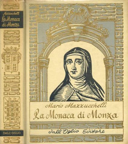 La monaca di Monza (Suor Virginia Maria De Leyva) - Mario Mazzucchelli - copertina