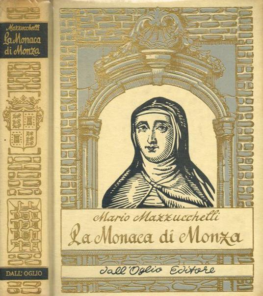 La monaca di Monza (Suor Virginia Maria De Leyva) - Mario Mazzucchelli - copertina