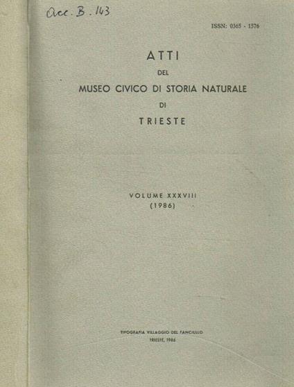 Atti del Museo Civico di Storia naturale di Trieste. Vol.XXXVIII 1986 - Renato Mezzena - copertina