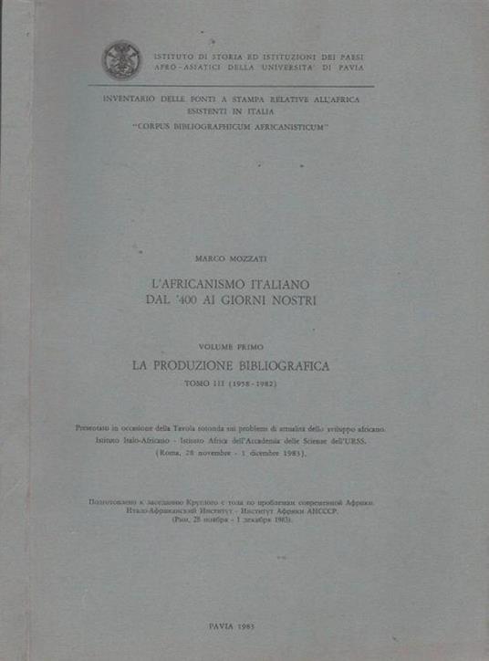 L' africanismo italiano dal '400 ai giorni nostri, volume primo - Marco Mozzati - copertina