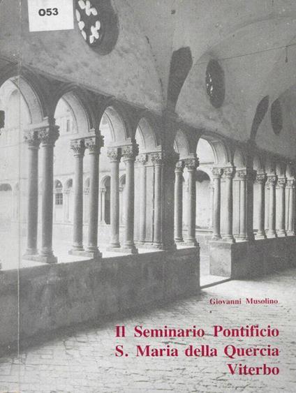 Il Seminario Pontificio S. Maria della Quercia Viterbo - Giovanni Musolino - copertina