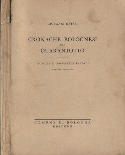 Cronache bolognesi del quarantotto Vol. II - Giovanni Natali - copertina