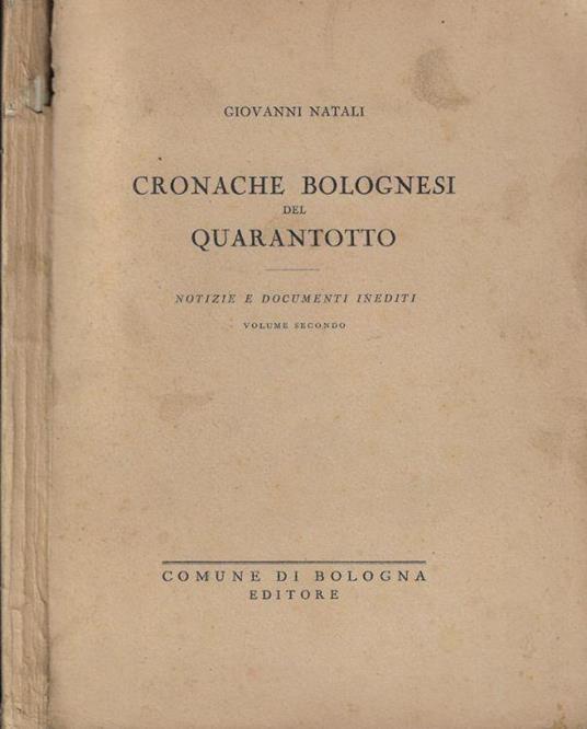 Cronache bolognesi del quarantotto Vol. II - Giovanni Natali - copertina