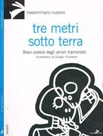 Tre metri sotto terra
