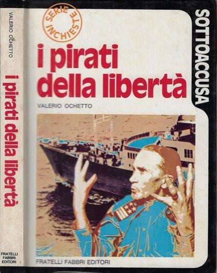 I pirati della libertà - Valerio Ochetto - copertina