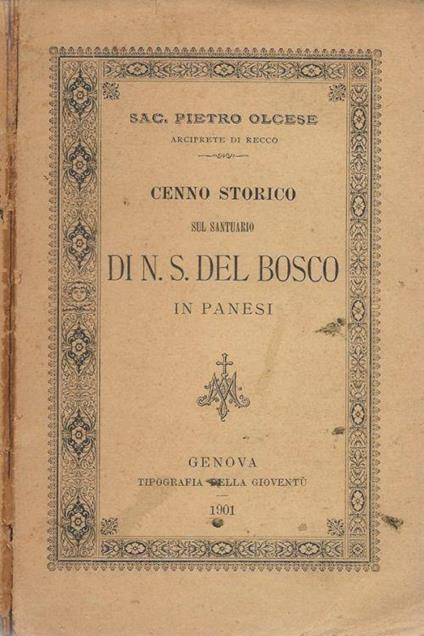 Cenno storico sul Santuario di N.S. del Bosco in Panesi - Pietro Olcese - copertina