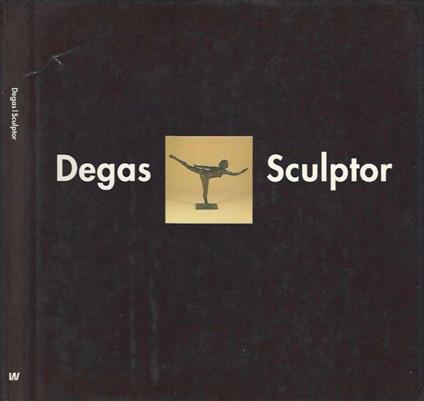 Degas / Sculptor - Roland Pickvance - copertina