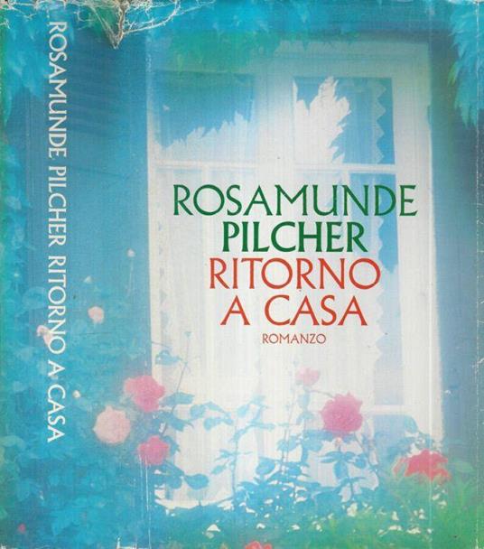 Ritorno a casa - Rosamunde Pilcher - copertina