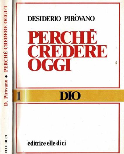 Perché credere oggi - Desiderio Pirovano - copertina