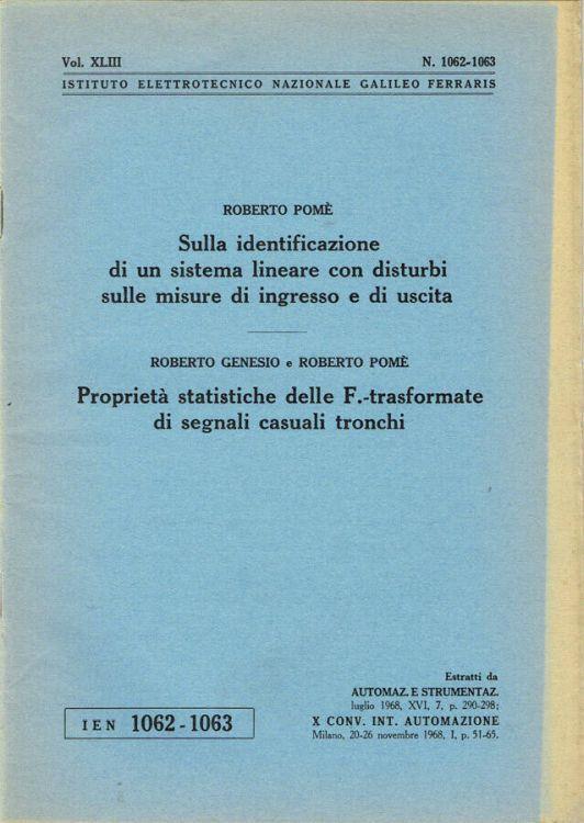 Sulla identificazione di un sistema lineare con disturbi sulle misure di ingresso e di uscita - Proprietà statistiche delle F.-trasformate di segnali casuali tronchi - Robert Poe - copertina