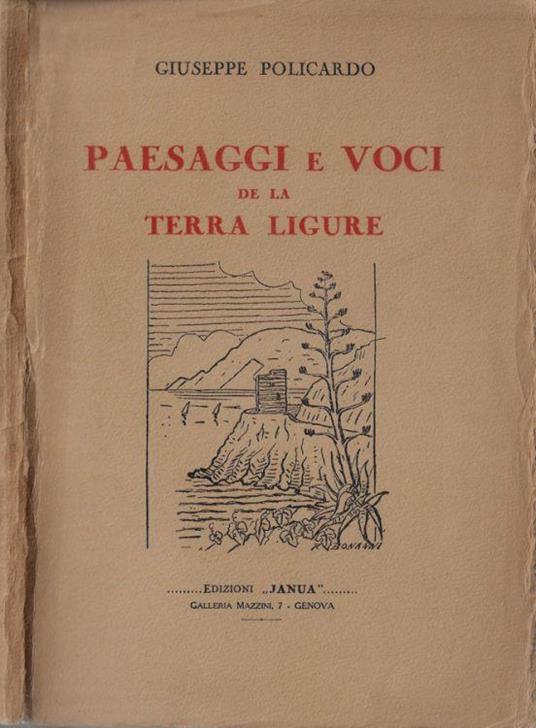 Paesaggi e voci de la terra ligure - Giuseppe Antonio Policaro - copertina