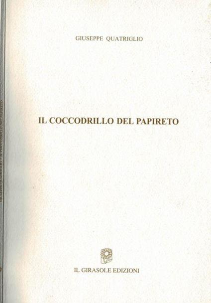Il coccodrillo del papireto - Giuseppe Quatriglio - copertina