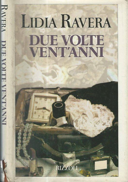Due volte vent'anni - Lidia Ravera - copertina