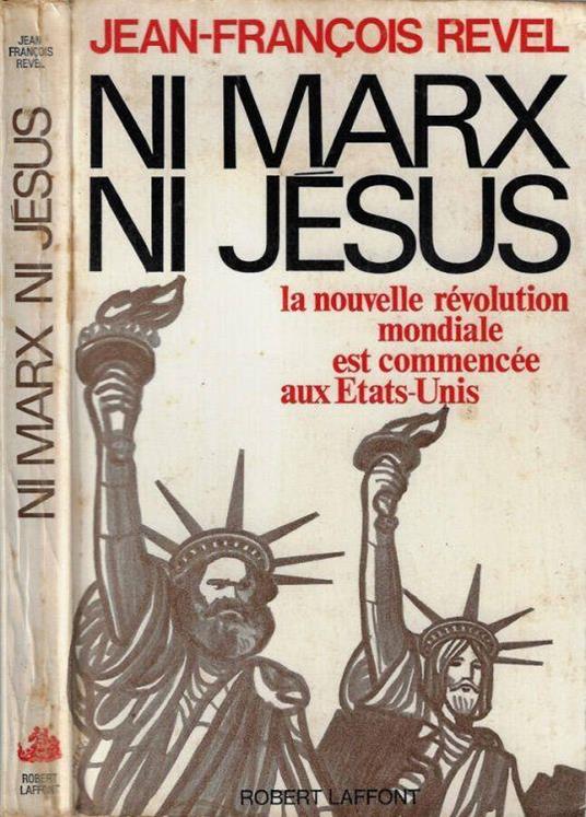 Ni Marx ni Jesus - Jean-François Revel - copertina