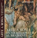 Arte a Roma da Michelangelo al Bramante