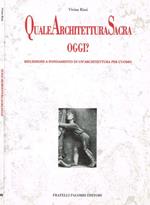 Quale architettura sacra oggi?