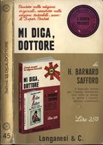 Mi dica, dottore
