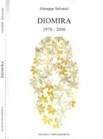 Diomira 1978 - 2006
