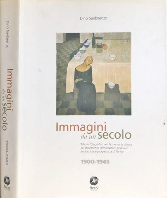 Immagini da un secolo - Dino Sanlorenzo - copertina