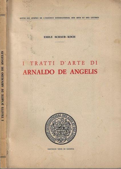 I tratti d'arte di Arnaldo De Angelis - Emile Schaub-Koch - copertina