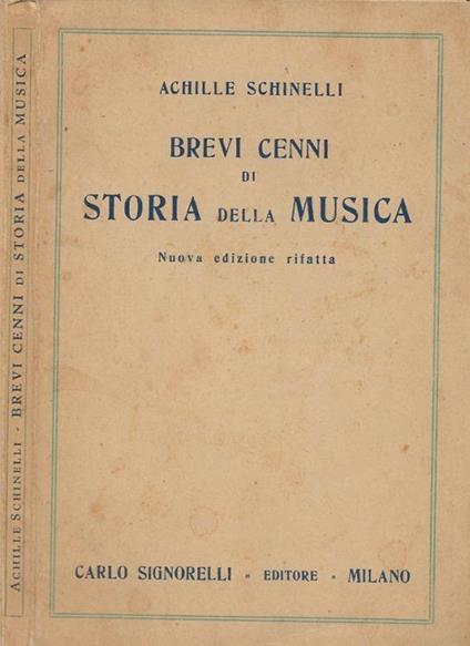 Brevi cenni di Storia della Musica - Achille Schinelli - copertina