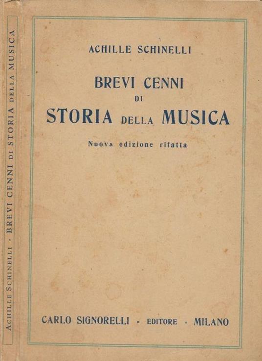 Brevi cenni di Storia della Musica - Achille Schinelli - copertina