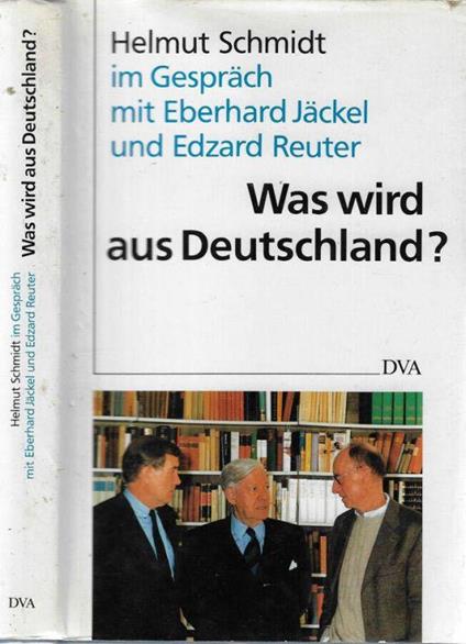 Was wird aus Deutschland? - Helmut Schmidt - copertina