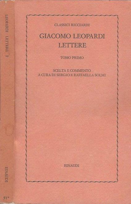 Giacomo Leopardi. Lettere - Tomo Primo - Sergio - copertina