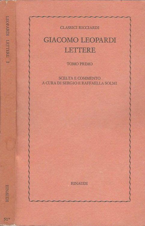Giacomo Leopardi. Lettere - Tomo Primo - Sergio - copertina
