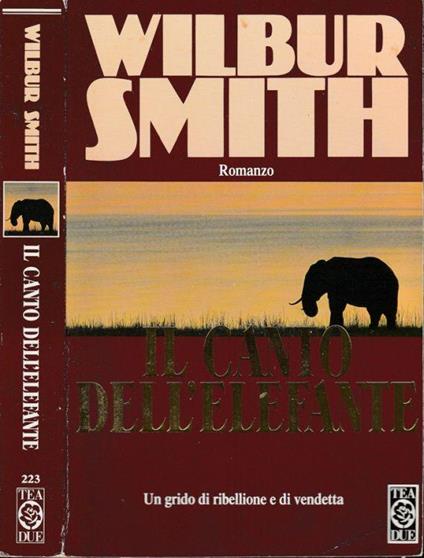 Il canto dell'elefante - Wilbur Smith - copertina