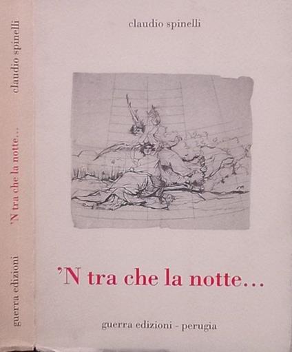 'N tra che la notte… - Claudio Spinelli - copertina